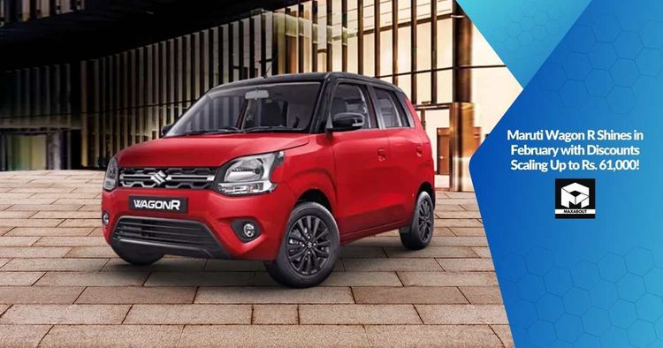 Maruti Wagon R Shines in February with Discounts Scaling Up to Rs. 61,000!