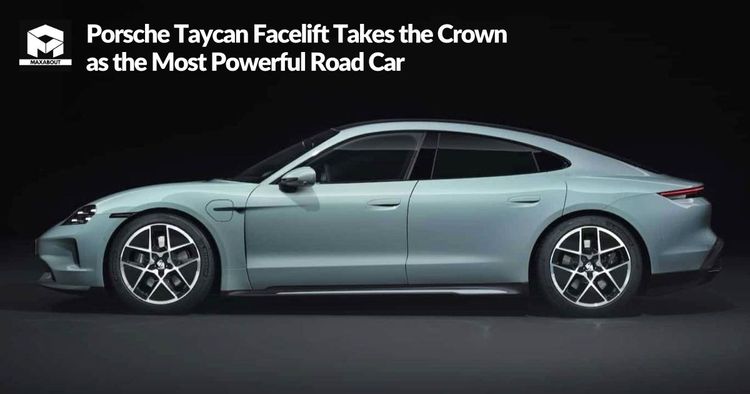 Porsche Taycan Facelift Takes the Crown as the Most Powerful Road Car