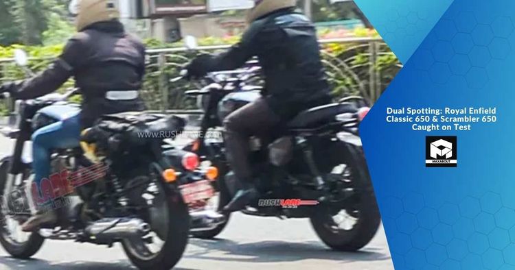 Dual Spotting: Royal Enfield Classic 650 & Scrambler 650 Caught on Test