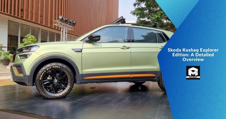 Skoda Kushaq Explorer Edition: A Detailed Overview