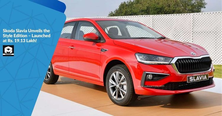 Skoda Slavia Unveils the Style Edition – Launched at Rs. 19.13 Lakh!