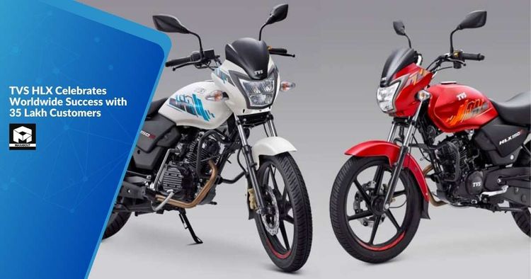 TVS HLX Celebrates Worldwide Success with 35 Lakh Customers