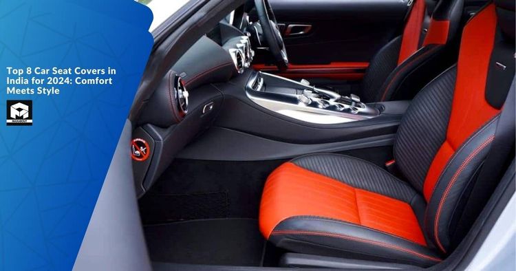 Top 8 Car Seat Covers In India For 2024 Comfort Meets Style Maxabout   Top 8 Car Seat Covers 20240228164336 