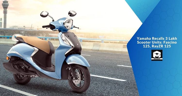 Yamaha Recalls 3 Lakh Scooter Units: Fascino 125, RayZR 125