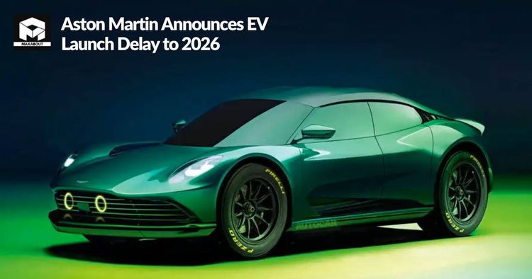 Aston Martin Announces EV Launch Delay to 2026