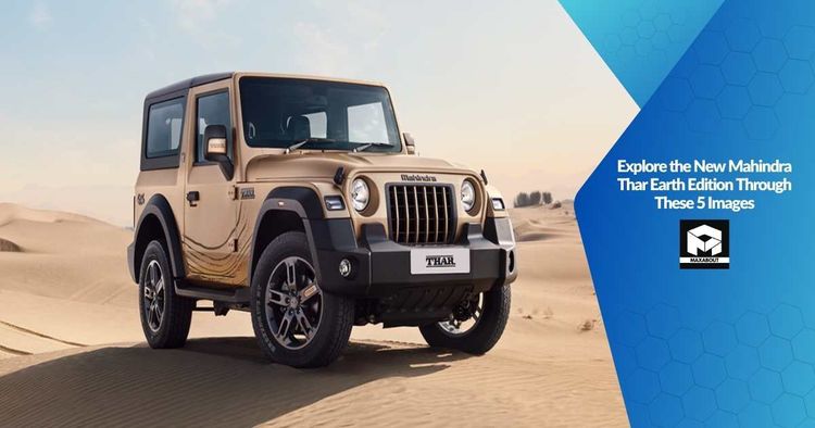 Explore the New Mahindra Thar Earth Edition Through These 5 Images