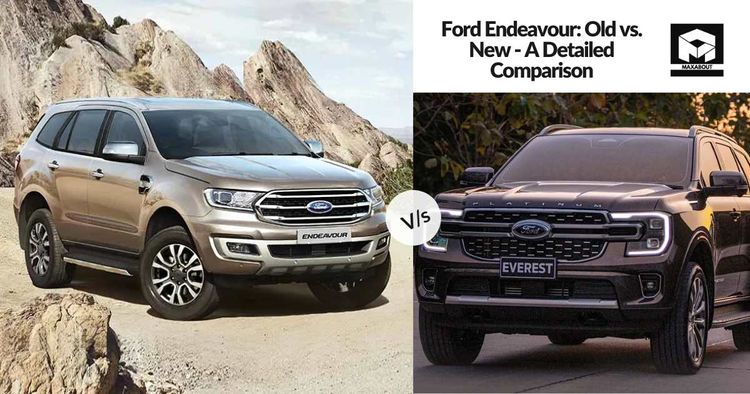 Ford Endeavour: Old vs. New - A Detailed Comparison