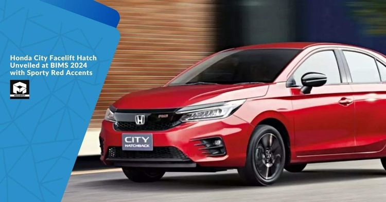 Honda City Facelift Hatch Unveiled at BIMS 2024 with Sporty Red Accents