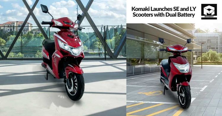 Komaki Launches SE and LY Scooters with Dual Battery