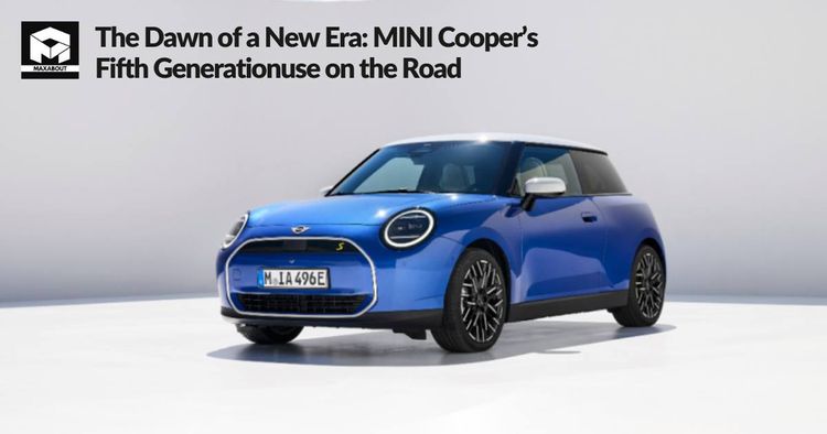  The Dawn of a New Era: MINI Cooper's Fifth Generation