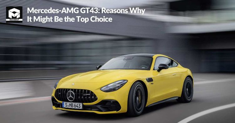 Mercedes-AMG GT43: Reasons Why It Might Be the Top Choice