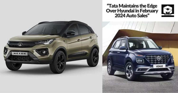 Tata Maintains the Edge Over Hyundai in February 2024 Auto Sales