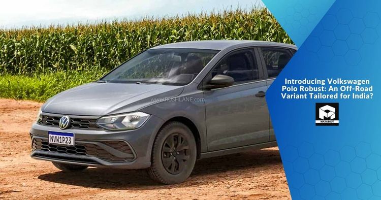 Introducing Volkswagen Polo Robust: An Off-Road Variant Tailored for India?