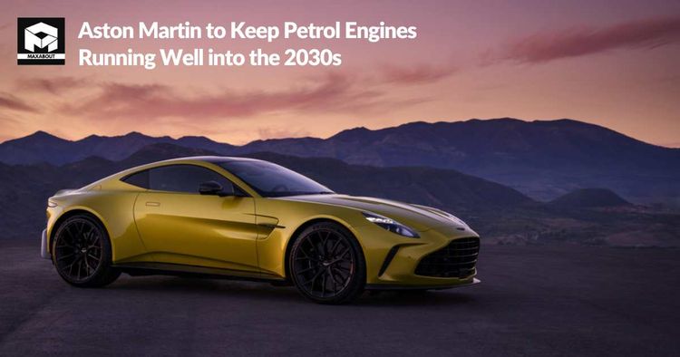 Aston Martin to Keep Petrol Engines Running Well into the 2030s