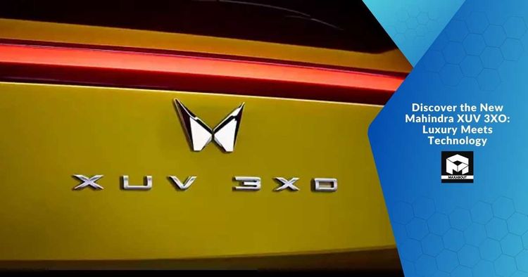 Discover the New Mahindra XUV 3XO: Luxury Meets Technology