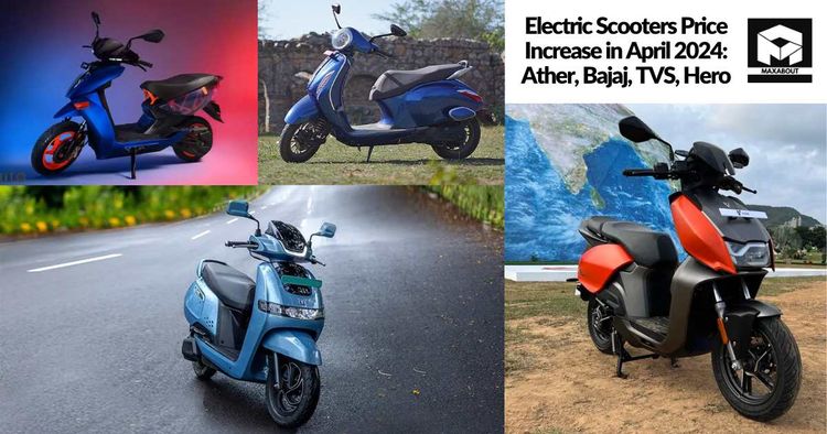 Electric Scooters Price Increase in April 2024: Ather, Bajaj, TVS, Hero