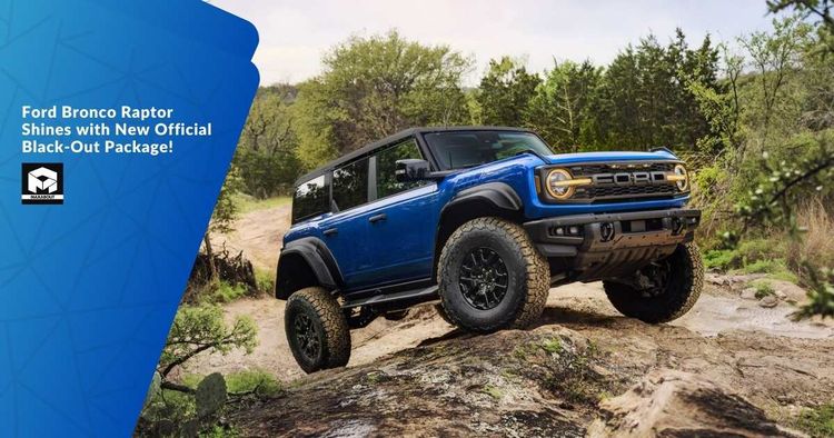 Ford Bronco Raptor Shines with New Official Black-Out Package!