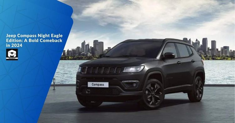 Jeep Compass Night Eagle Edition: A Bold Comeback in 2024