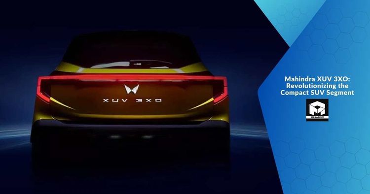 Mahindra XUV 3XO: Revolutionizing the Compact SUV Segment