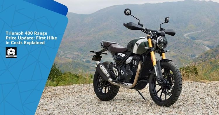 Triumph 400 Range Price Update: First Hike in Costs Explained