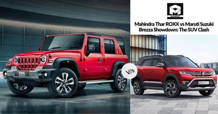  Mahindra Thar ROXX vs  Maruti Suzuki Brezza Showdown: The SUV Clash