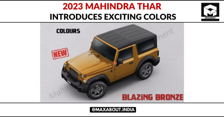 2023 Mahindra Thar Introduces Exciting Colors