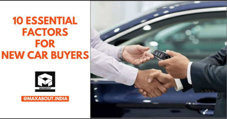 10 Essential Factors for New Car Buyers