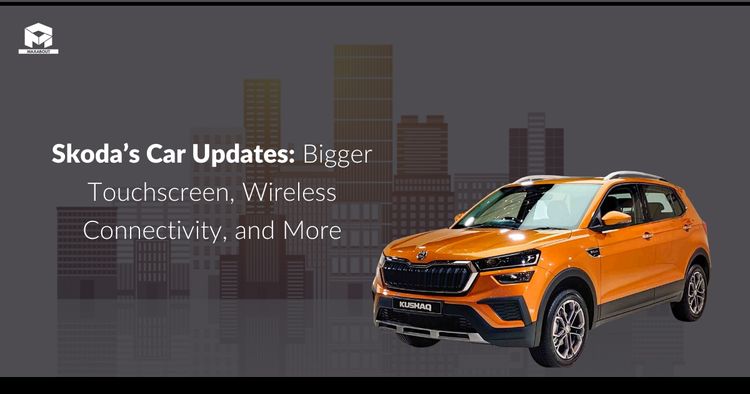 Skoda's Car Updates - Bigger Touchscreen, Wireless Connectivity, and More