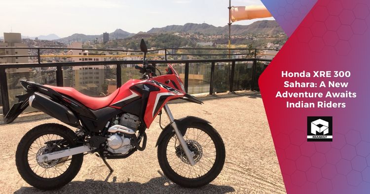 Honda XRE 300 Sahara: A New Adventure Awaits Indian Riders