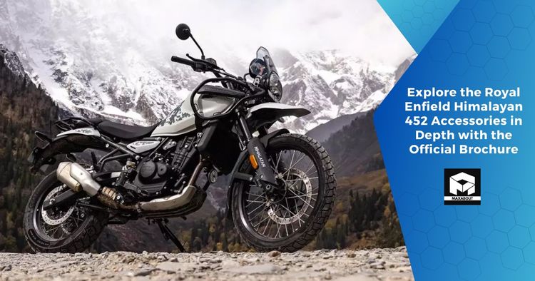 Explore the Royal Enfield Himalayan 452 Accessories in Depth with the Official Brochure