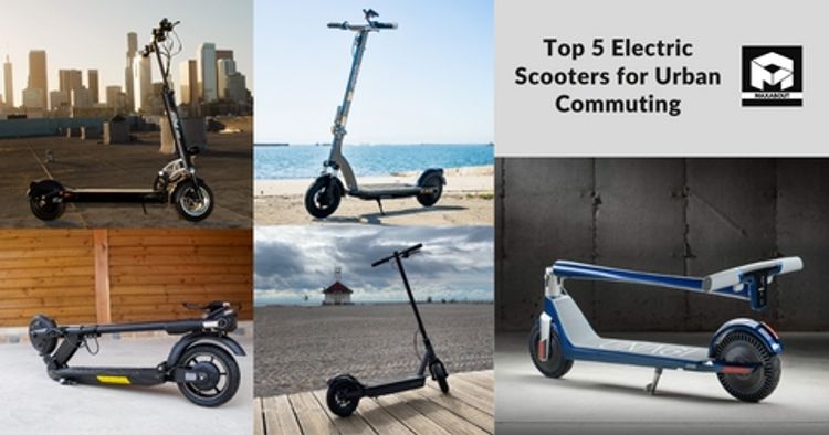 Top 5 Electric Scooters for Urban Commuting