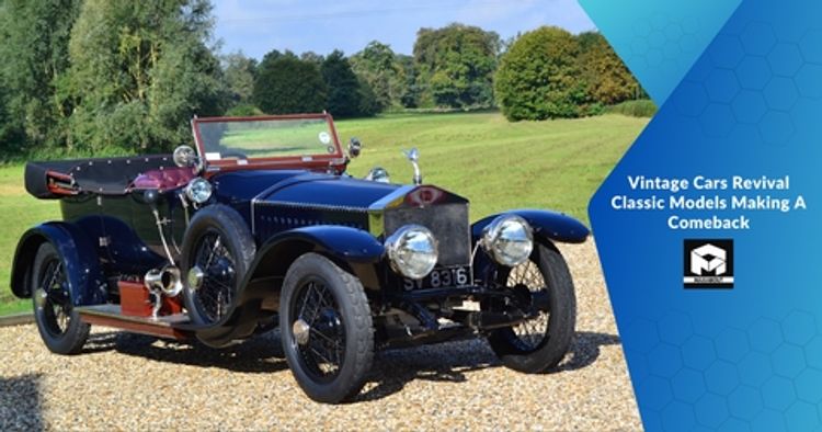 Vintage Cars Revival: Classic Models Making a Comeback