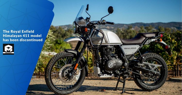 The Royal Enfield Himalayan 411 model has been discontinued