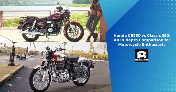 Honda CB350 vs Classic 350: An In-depth Comparison for Motorcycle Enthusiasts