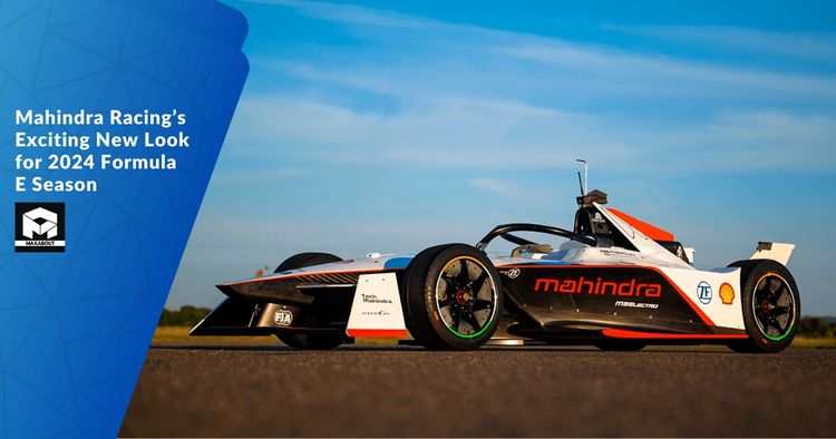 Mahindra Racing's Exciting New Look for 2024 Formula E Season