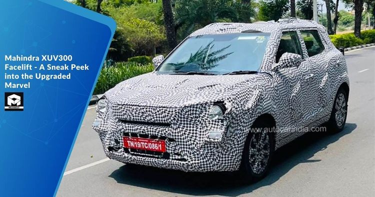  Mahindra XUV300 Facelift - A Sneak Peek into the Upgraded Marvel