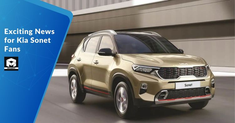 Exciting News for Kia Sonet Fans