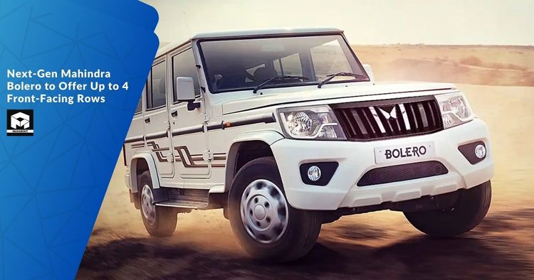 Next-Gen Mahindra Bolero to Offer Up to 4 Front-Facing Rows