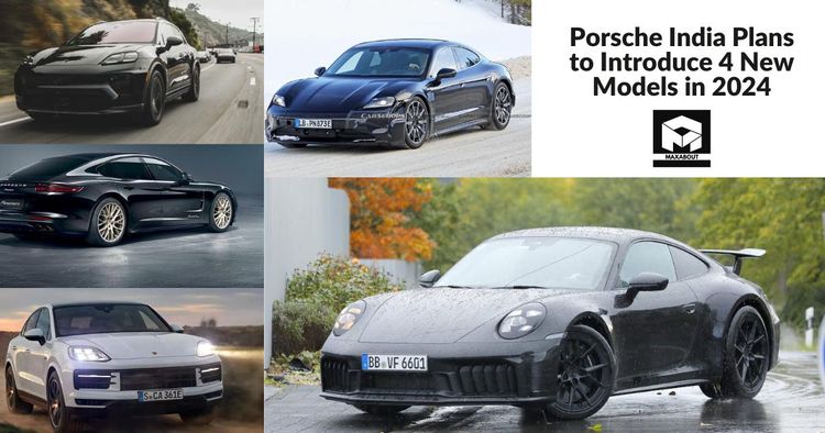 Porsche India Plans to Introduce 4 New Models in 2024