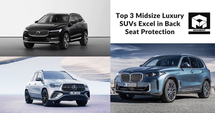 Top 3 Midsize Luxury SUVs Excel in Back Seat Protection