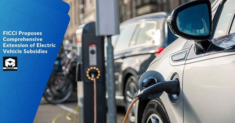 FICCI Proposes Comprehensive Extension of Electric Vehicle Subsidies