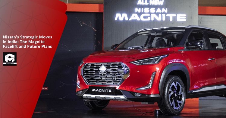 Nissan's Strategic Moves in India: The Magnite Facelift and Future Plans