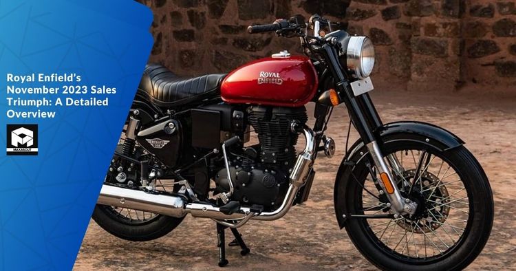  Royal Enfield's November 2023 Sales Triumph: A Detailed Overview