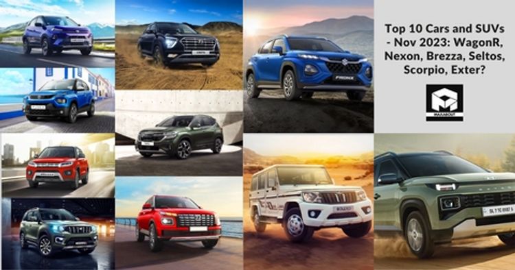 Top 10 Cars and SUVs - Nov 2023: WagonR, Nexon, Brezza, Seltos, Scorpio, Exter