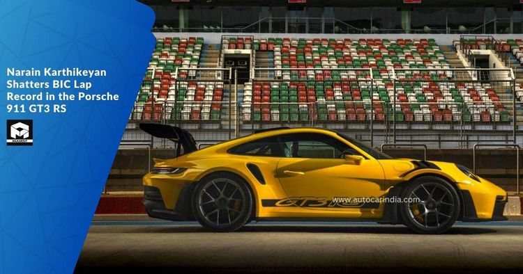 Narain Karthikeyan Shatters BIC Lap Record in the Porsche 911 GT3 RS