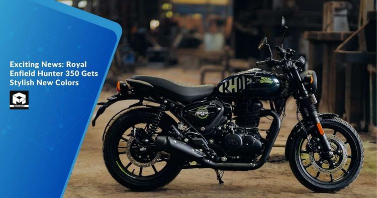 Exciting News: Royal Enfield Hunter 350 Gets Stylish New Colors