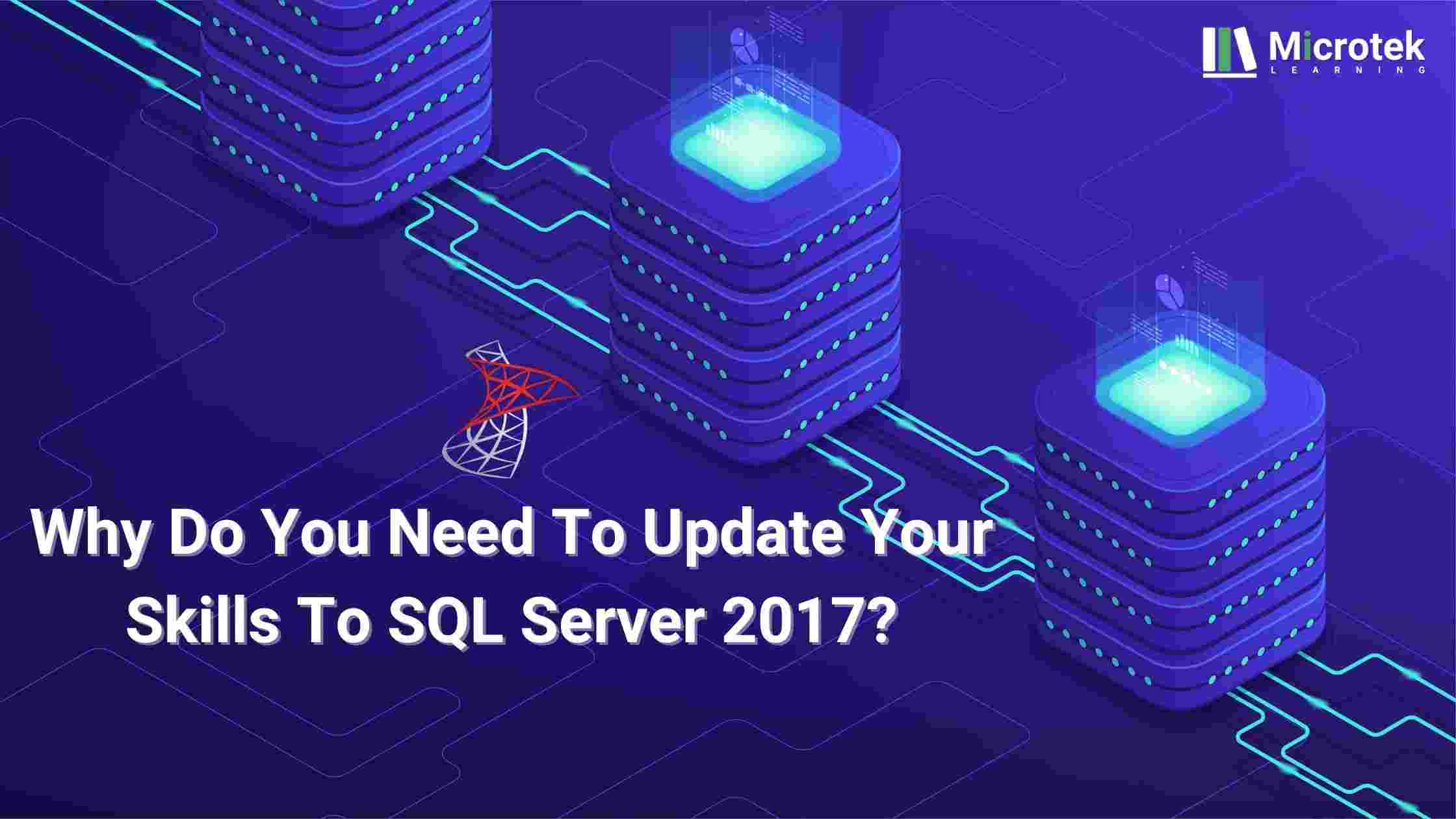 Update Your Skills To SQL Server 2017