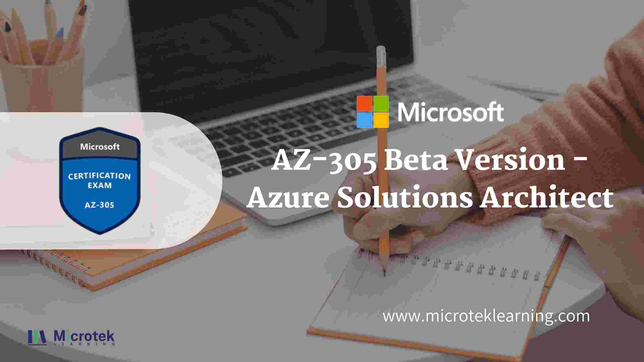 What is AZ 305 Beta Exam Azure Solutions Architect Course