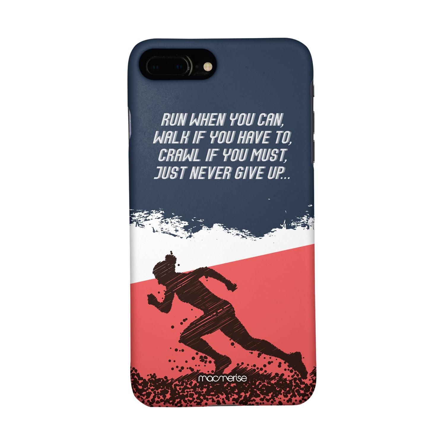 Running Motivation - Sleek Phone Case for iPhone 7 Plus