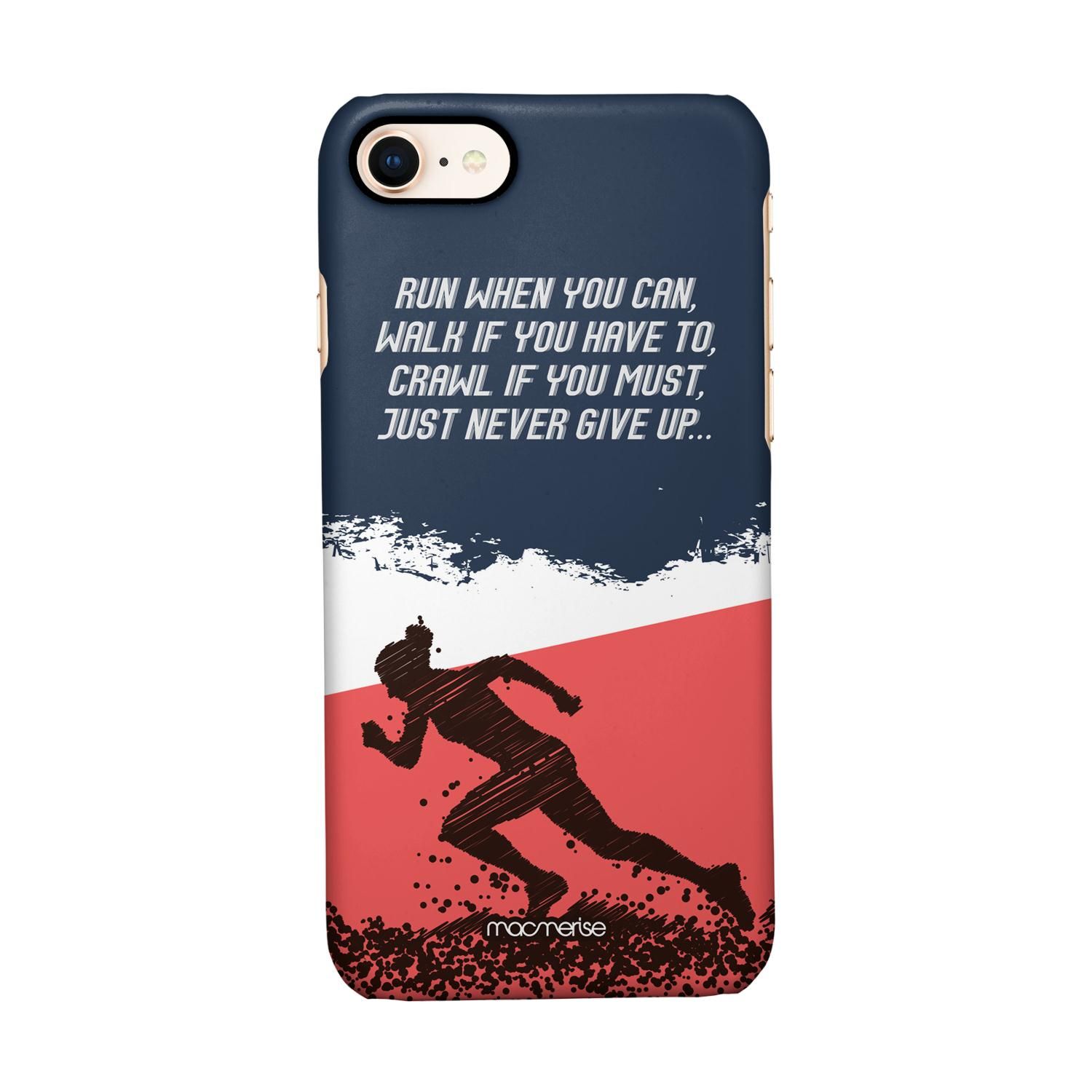 Running Motivation - Sleek Phone Case for iPhone 7